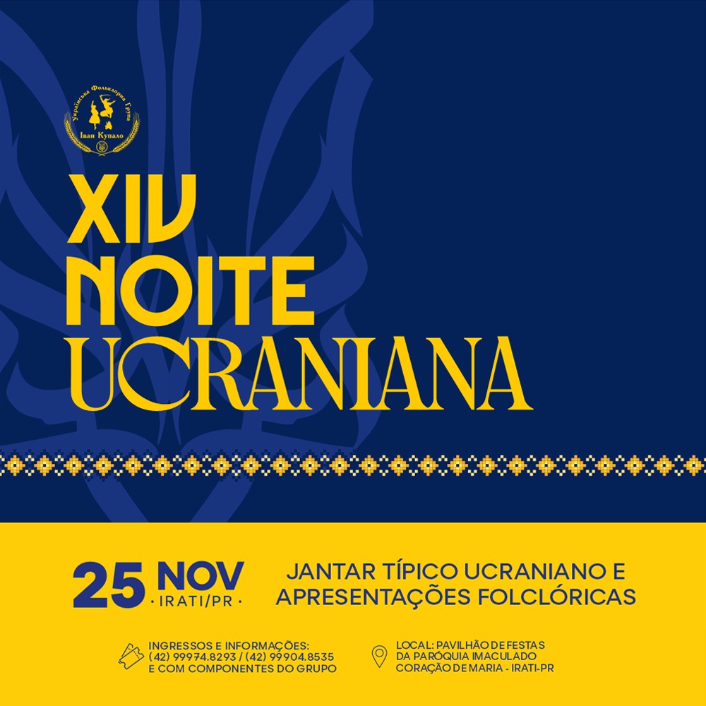 XIV NOITE UCRANIANA - IRATI/PR