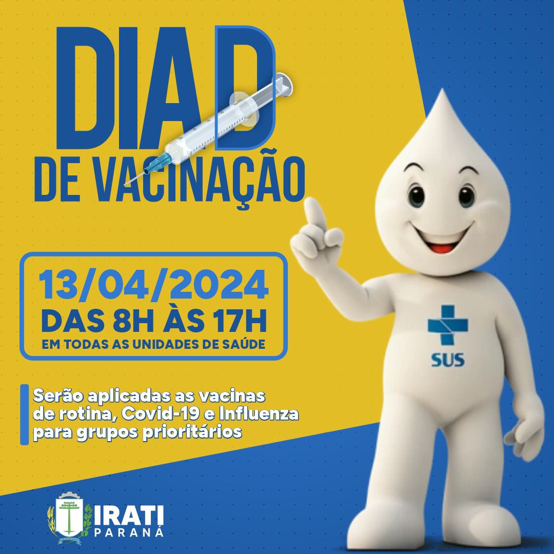 Dia D de vacinação acontece neste sábado (13) em Irati